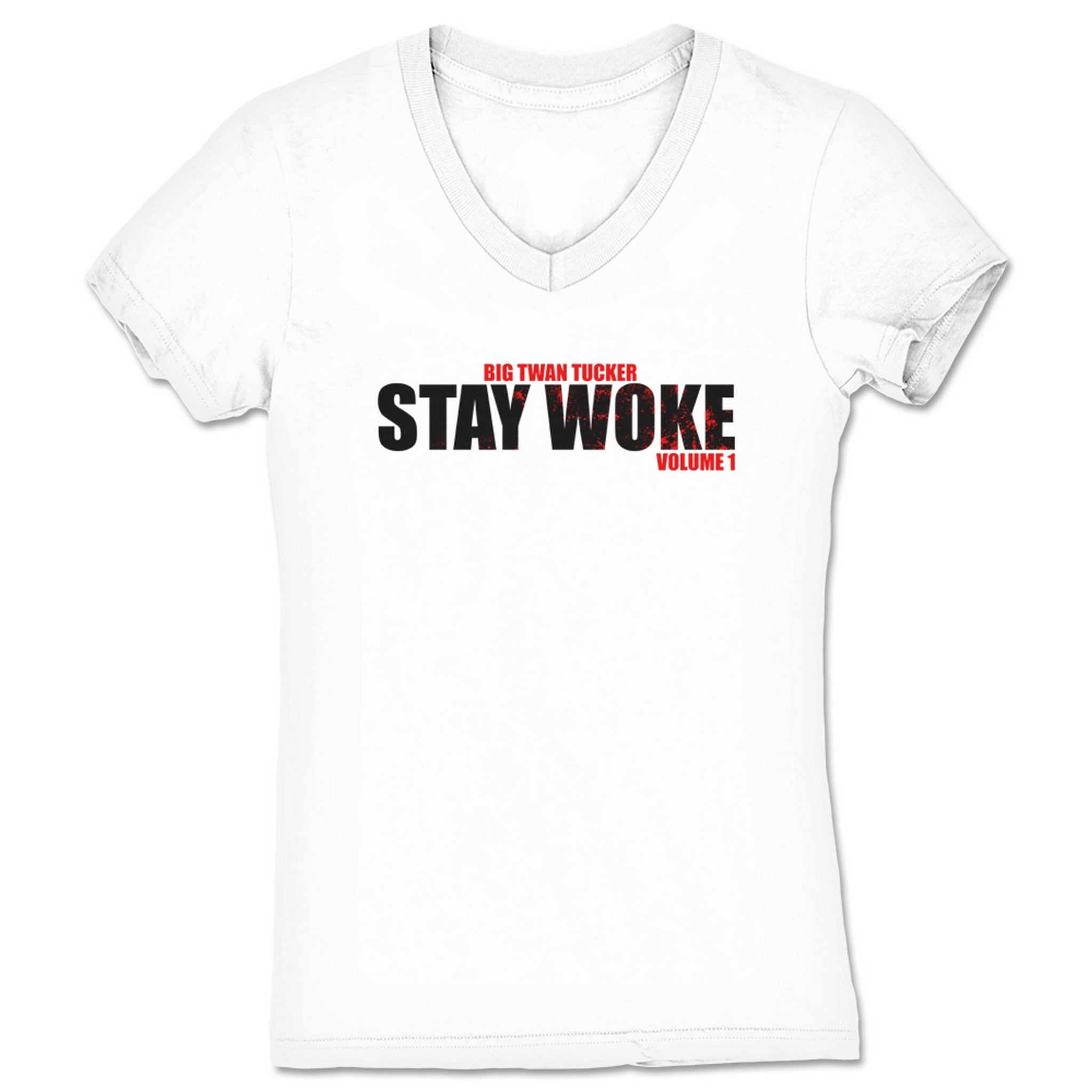 Big Twan Tucker Stay Woke Volume 1 Women's V-Neck White