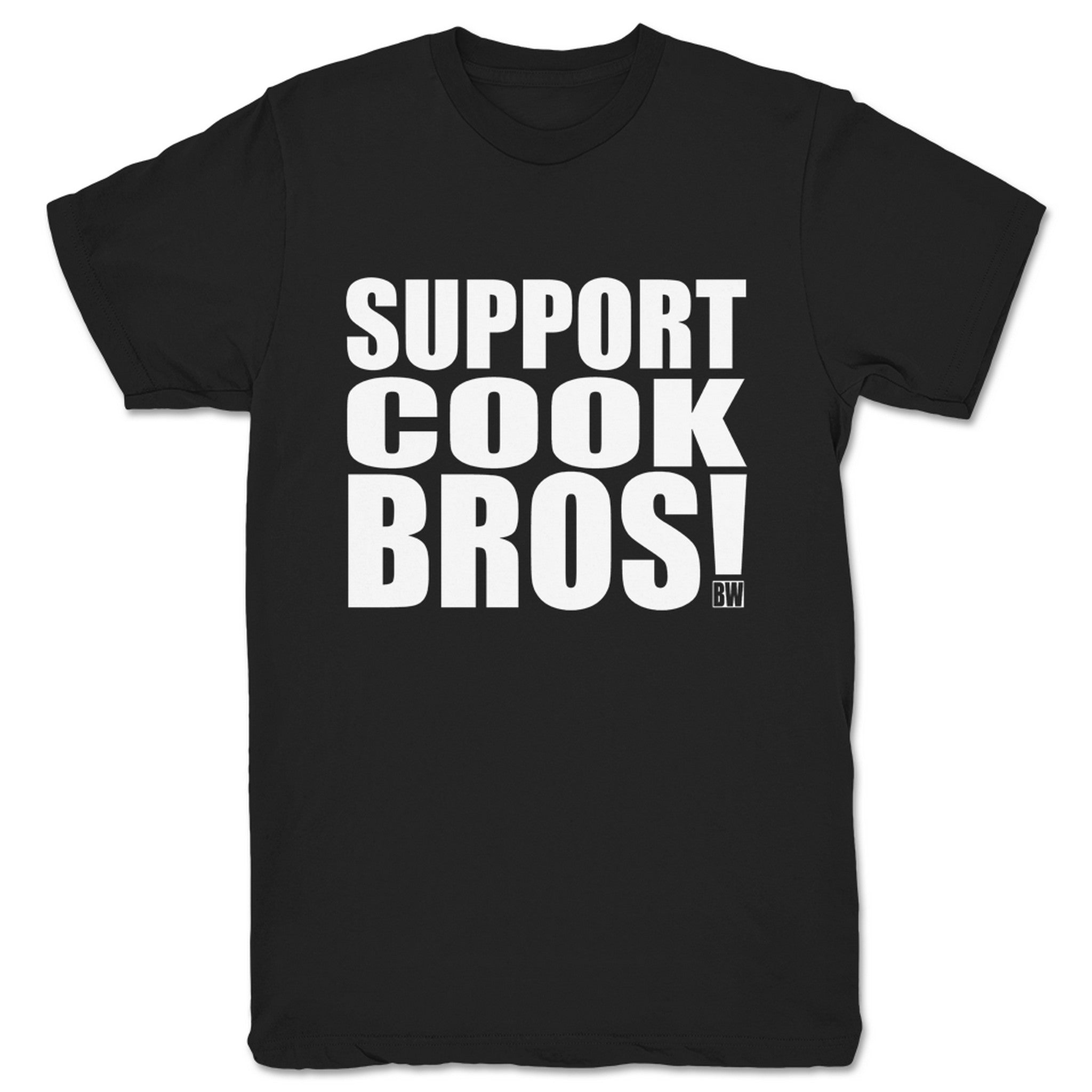 Cook Brothers SUPPORT COOK BROS! Unisex Tee Black