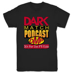 Dark Match Podcast  Unisex Tee Black