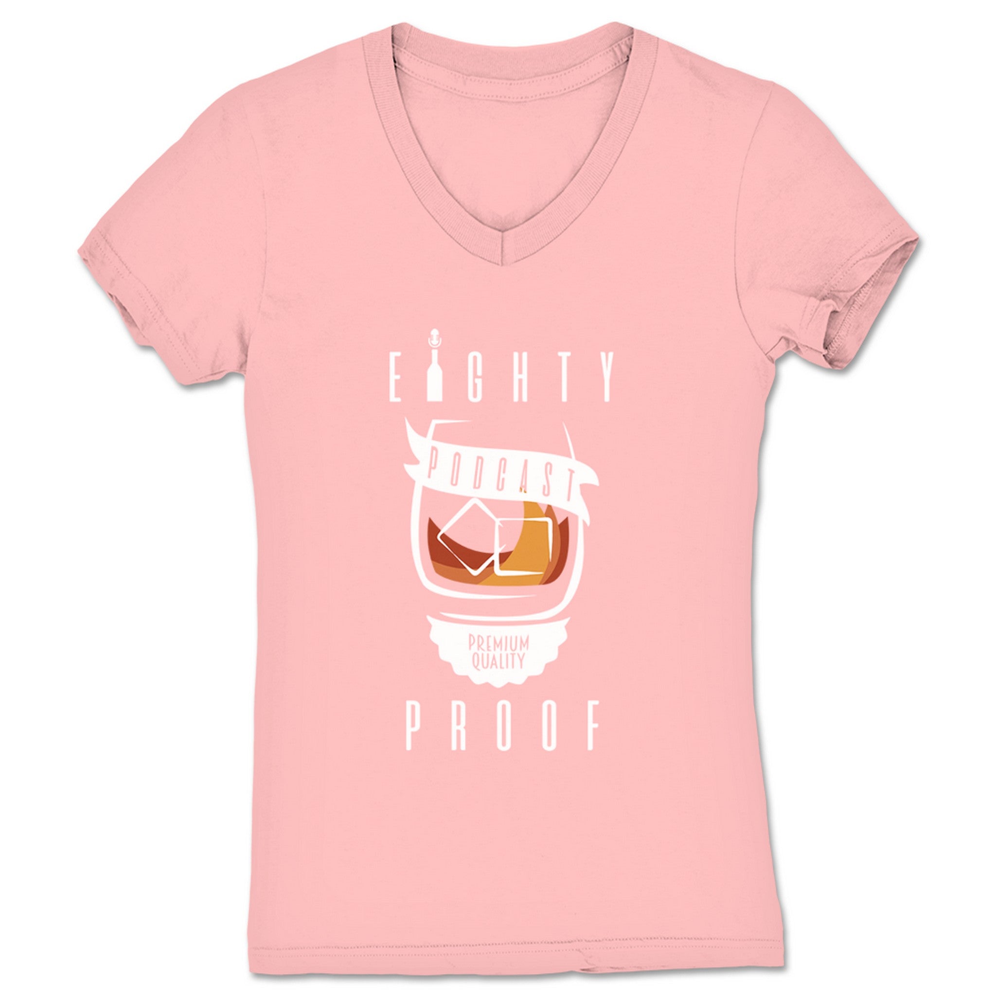 Eighty Proof Podcast Premium Quality Podcast Women's V-Neck Pink