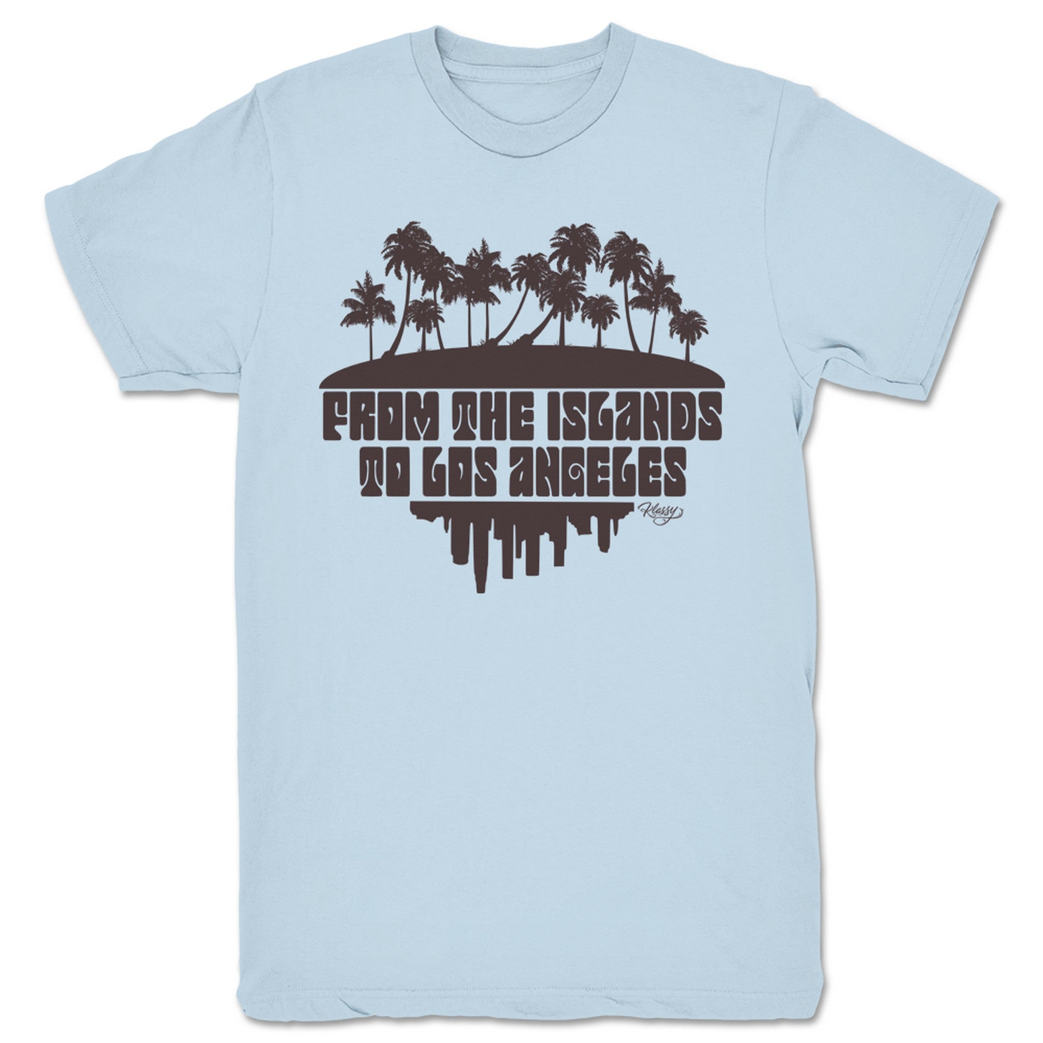 Emcee Klassy From the Islands to Los Angeles Unisex Tee Light Blue