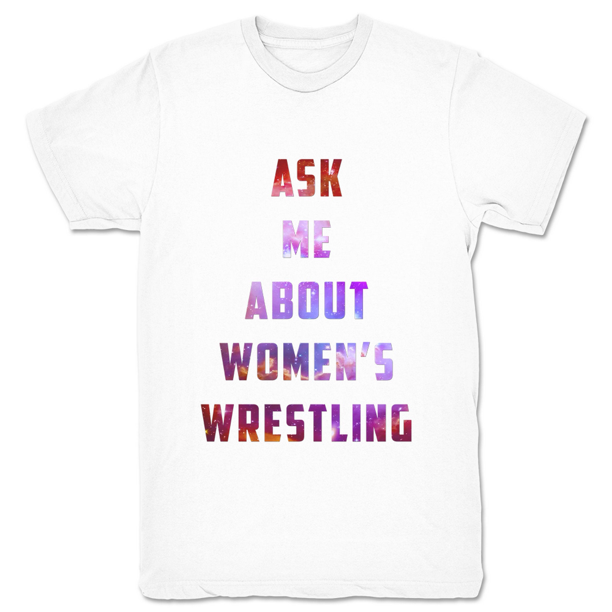 Girl Talk with Gabby Ask Me About Women's Wrestling Unisex Tee White