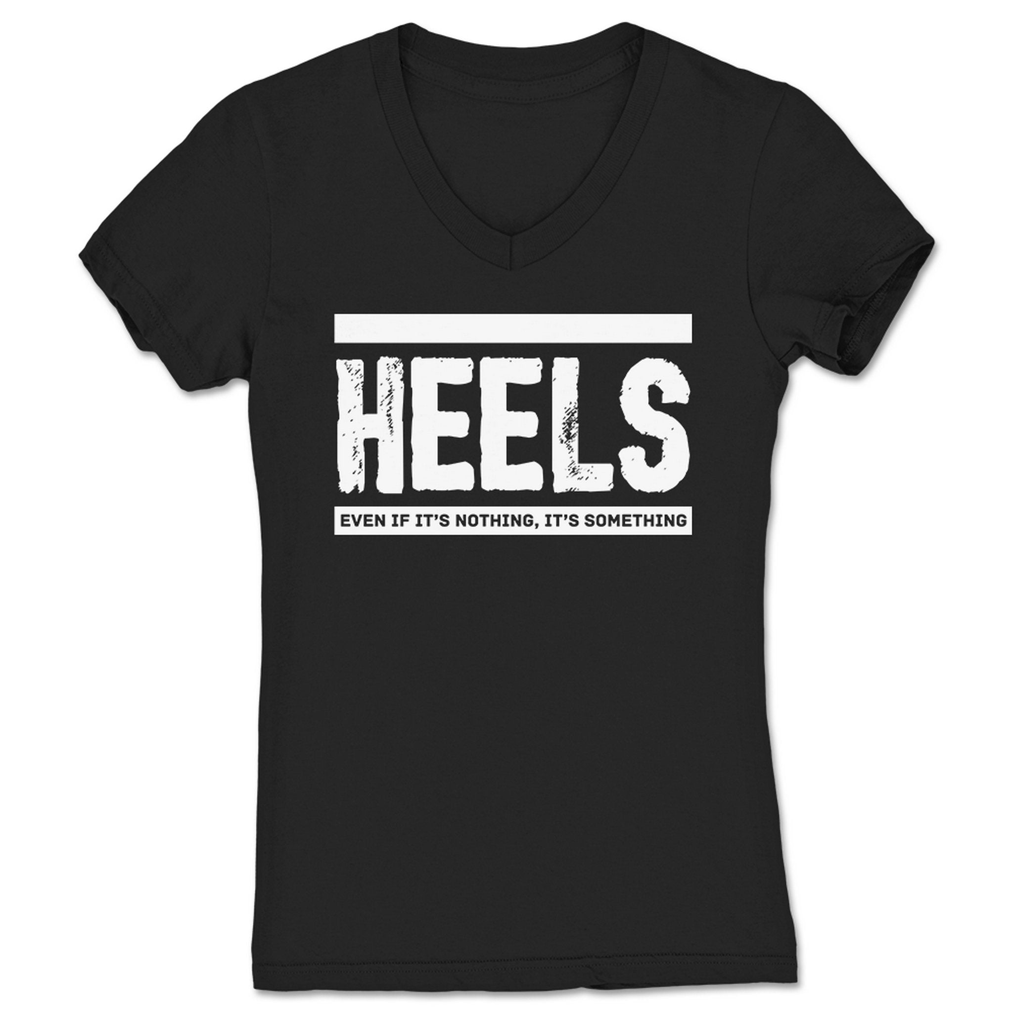 HEELS Even If It's Nothing, It's Something Women's V-Neck Black