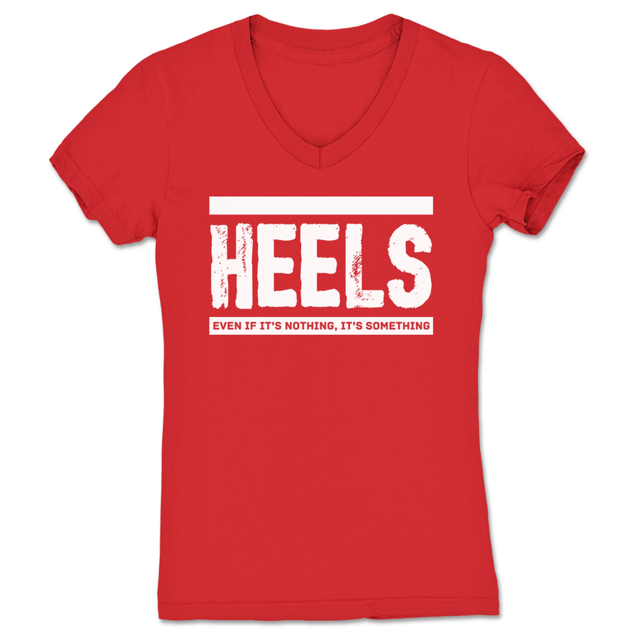 HEELS Even If It's Nothing, It's Something Women's V-Neck Red