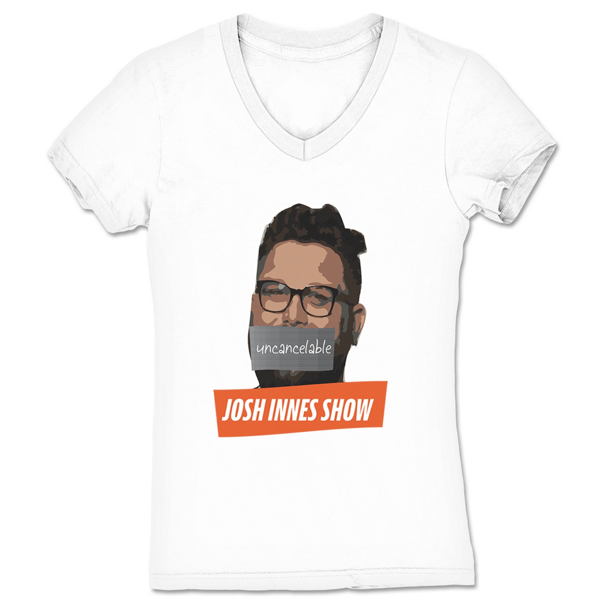Josh Innes Show UNCANCELABLE Women's V-Neck White