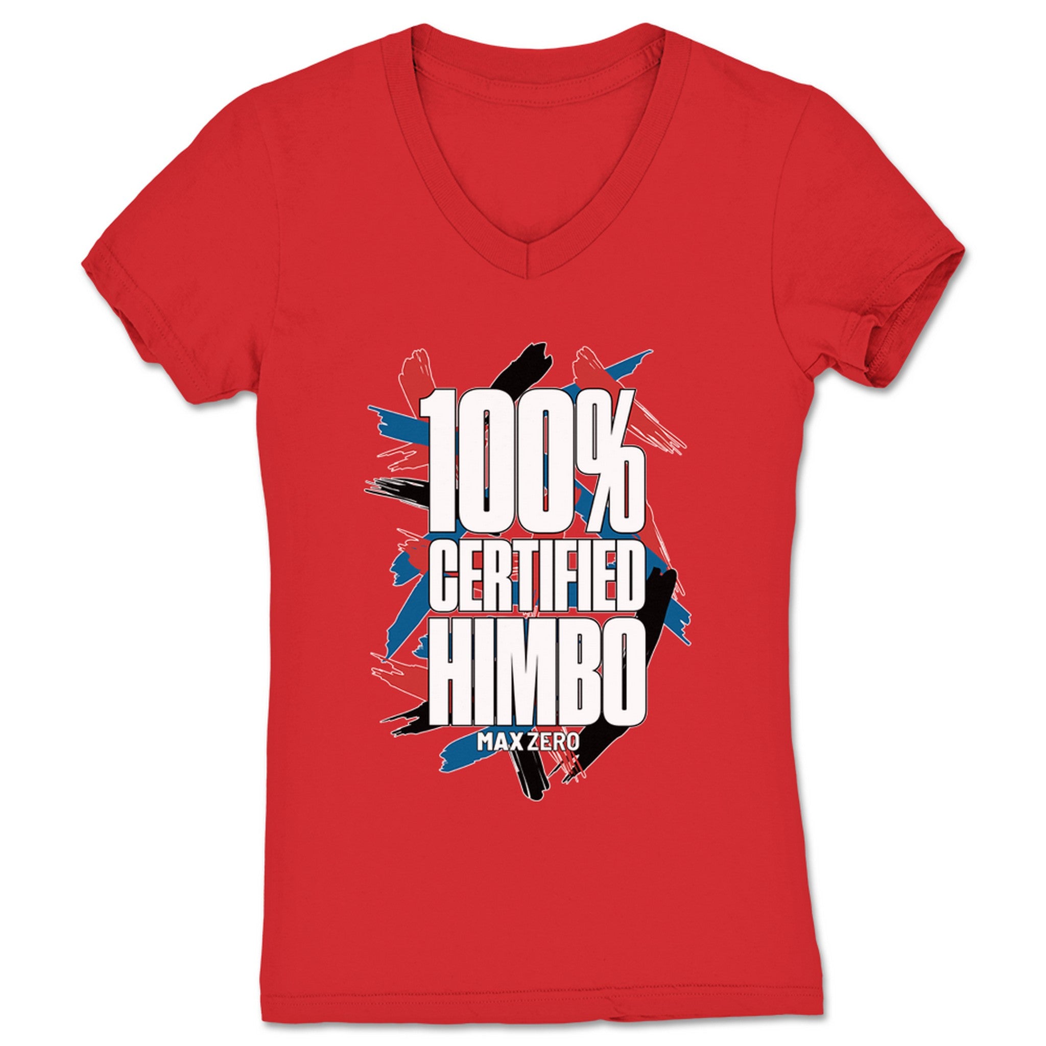 Max ZERO 100% Certified Himbo Women's V-Neck Red