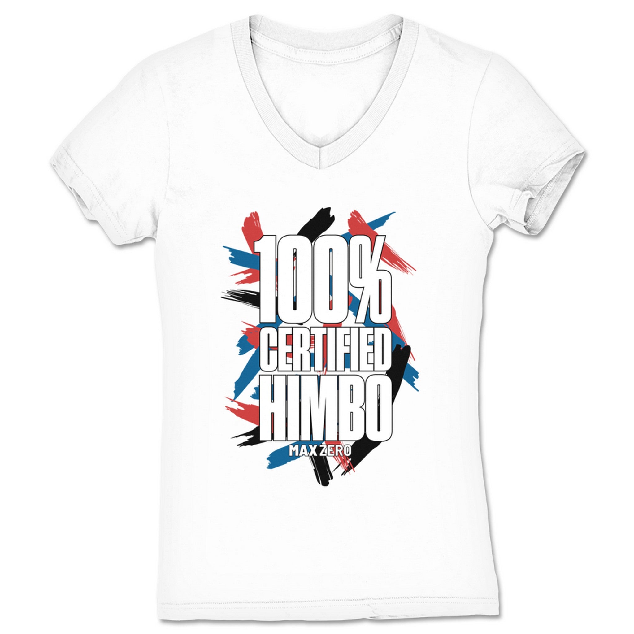 Max ZERO 100% Certified Himbo Women's V-Neck White