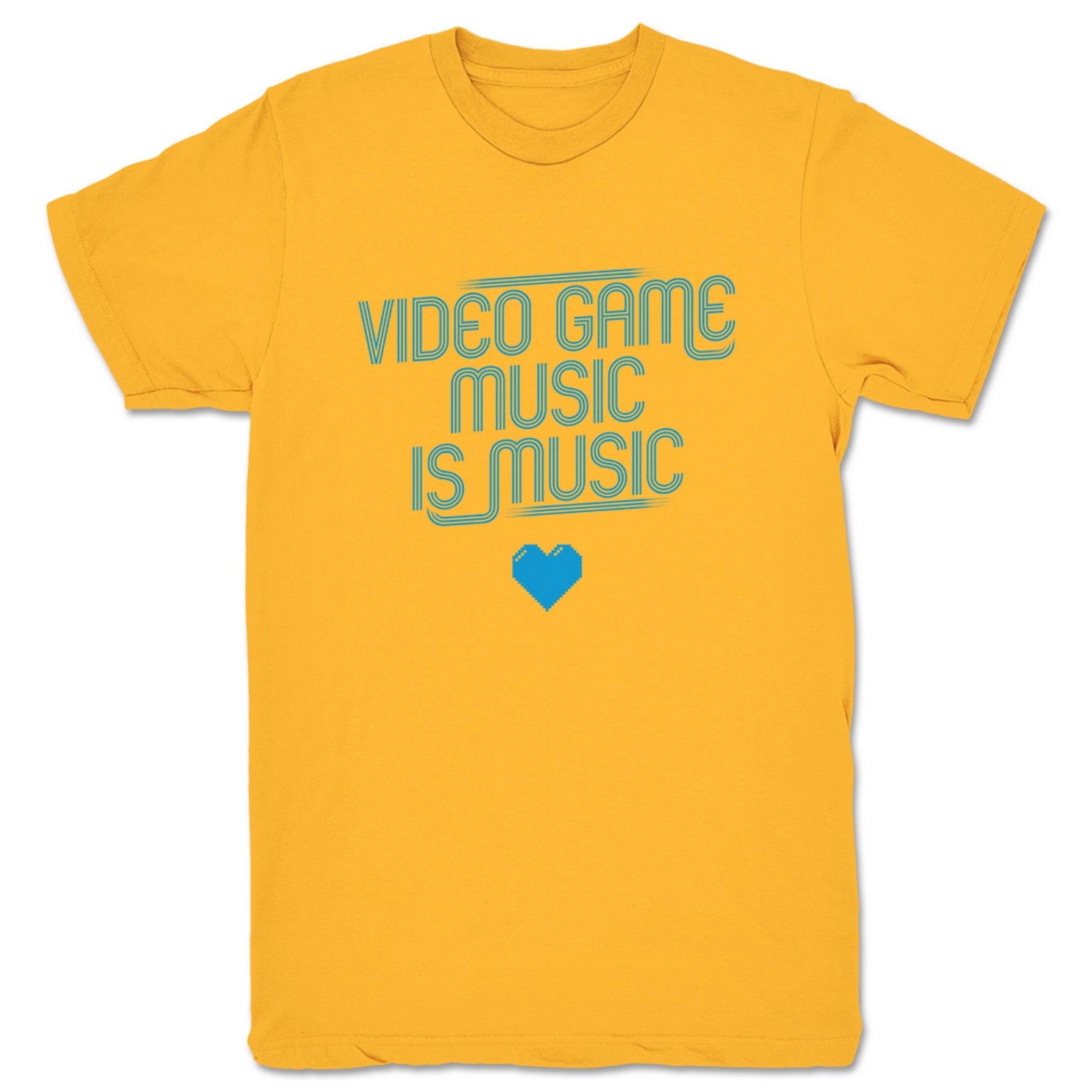 Mega Ran Video Game Music Is Music Unisex Tee Gold