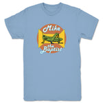Mike the Baptist  Unisex Tee Baby Blue