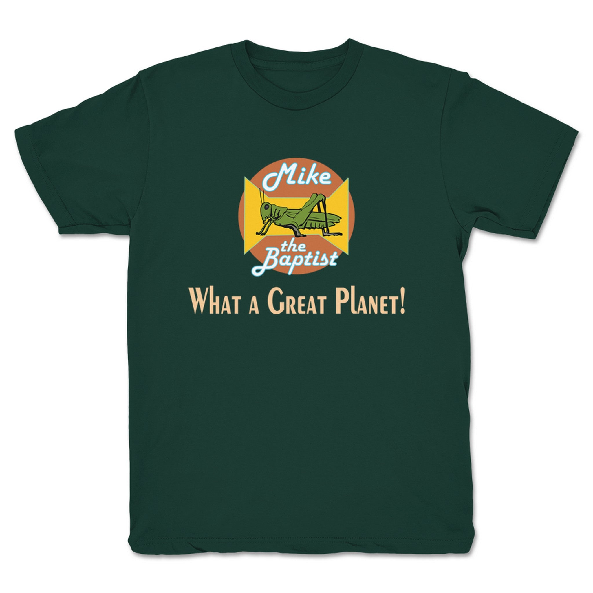 Mike the Baptist What a Great Planet (Dark Colors) Youth Tee Forest Green