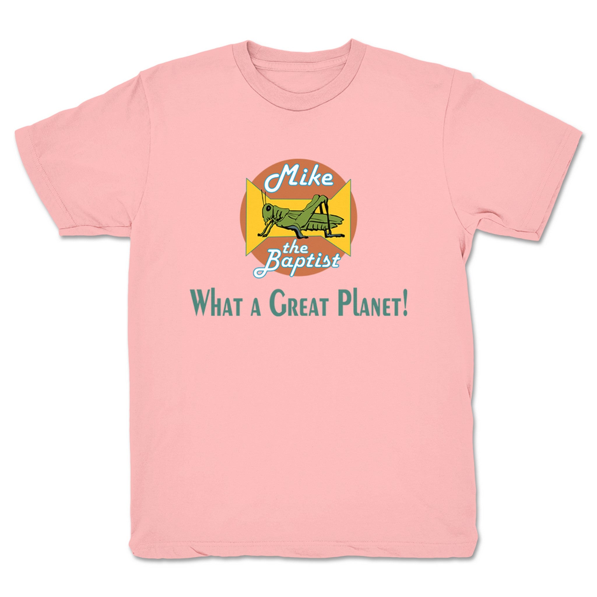 Mike the Baptist What a Great Planet (Light Colors) Youth Tee Pink