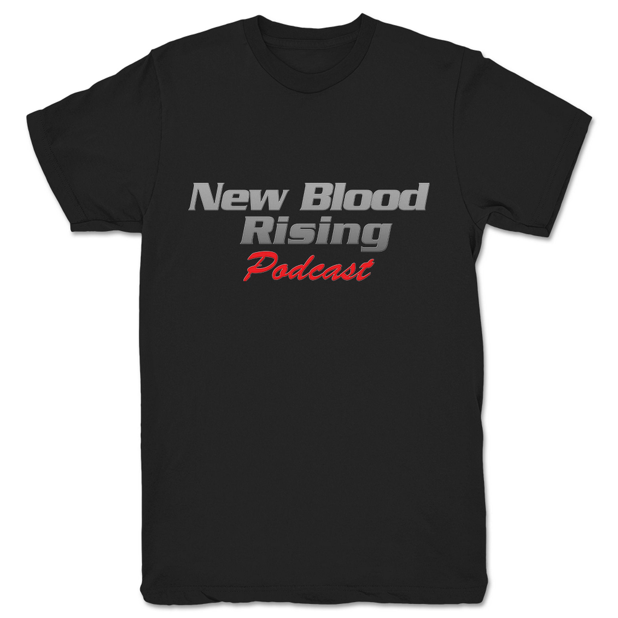 New Blood Rising Podcast New Blood Rising Podcast Unisex Tee Black