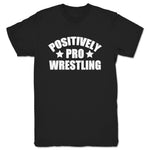 Positively Pro Wrestling Podcast  Unisex Tee Black