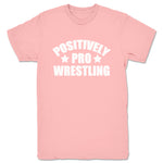 Positively Pro Wrestling Podcast  Unisex Tee Pink
