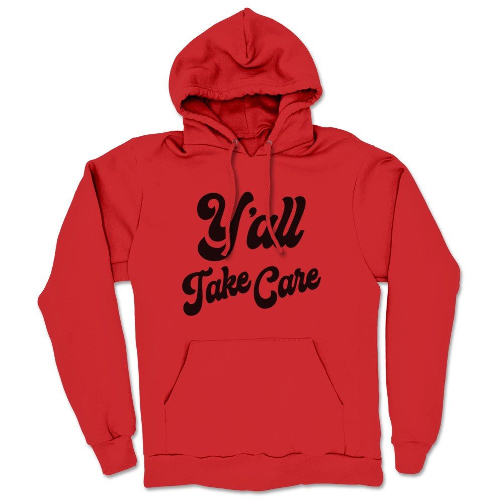 Southern Fried True Crime Y'all Take Care Midweight Pullover Hoodie Red