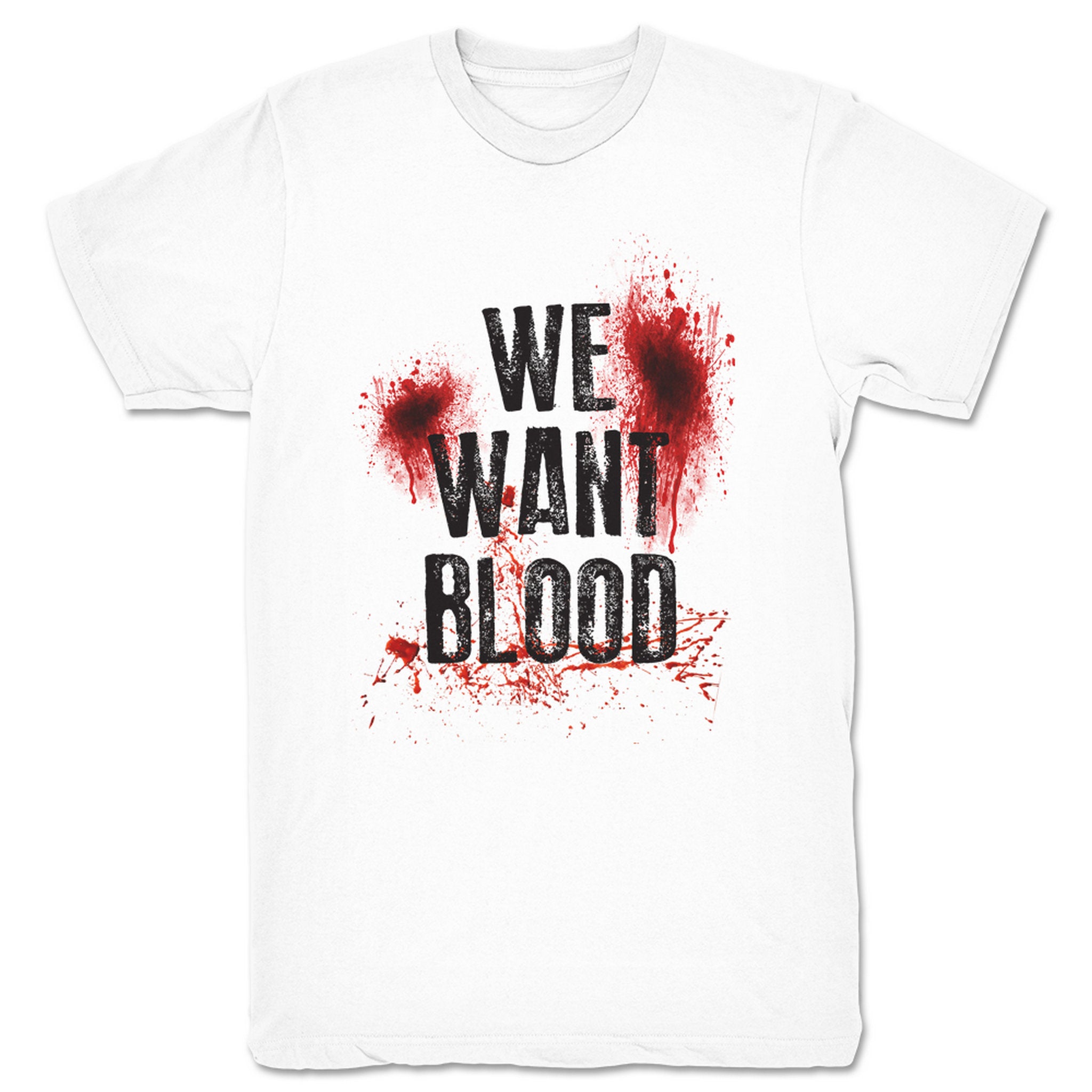 Sport of Wrestling We Want Blood Unisex Tee White