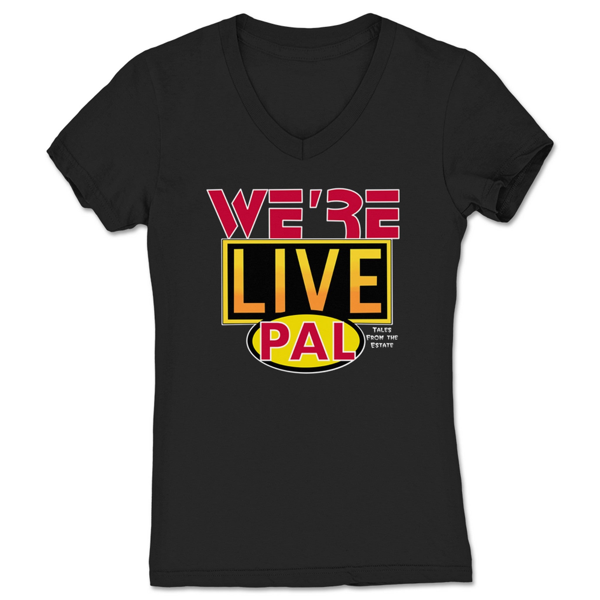 Tales from the Estate We're Live Pal Women's V-Neck Black