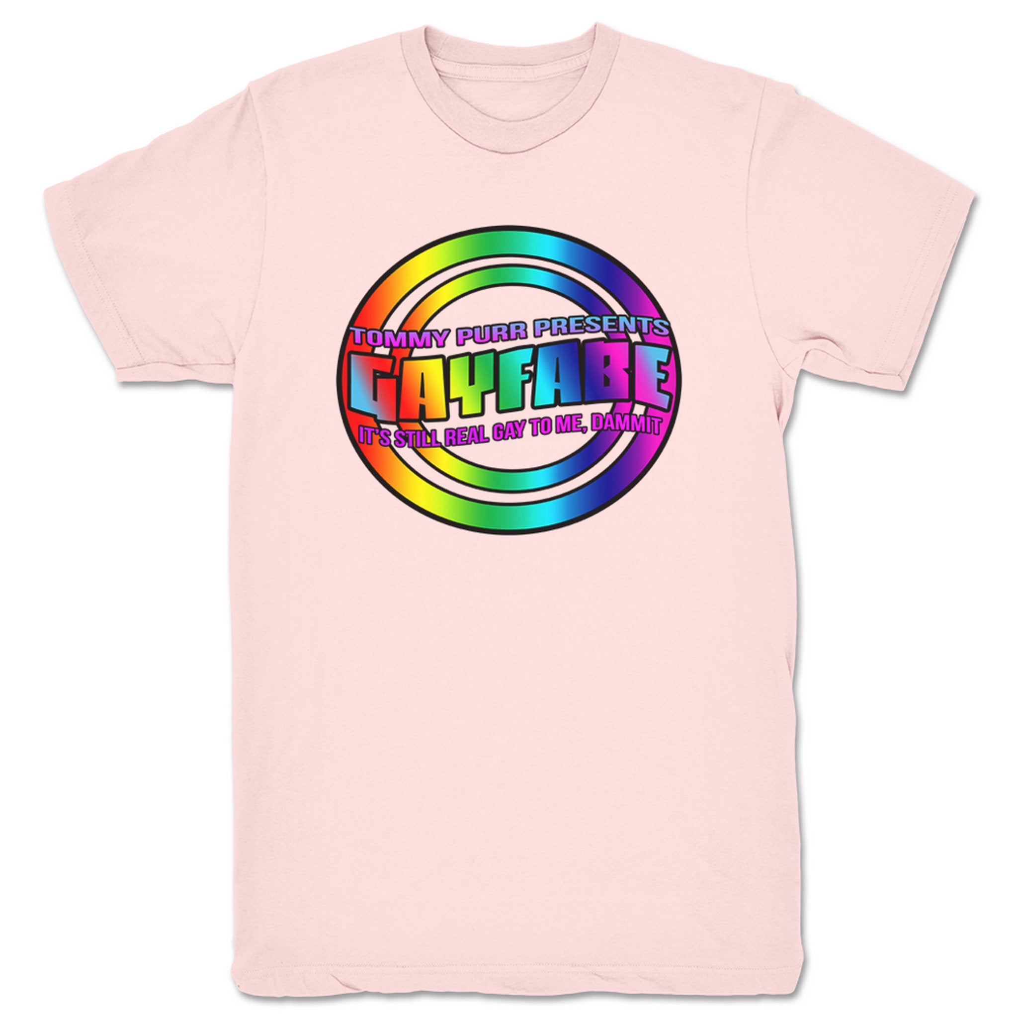 Tommy Purr Gayfabe V1 Unisex Tee Light Pink