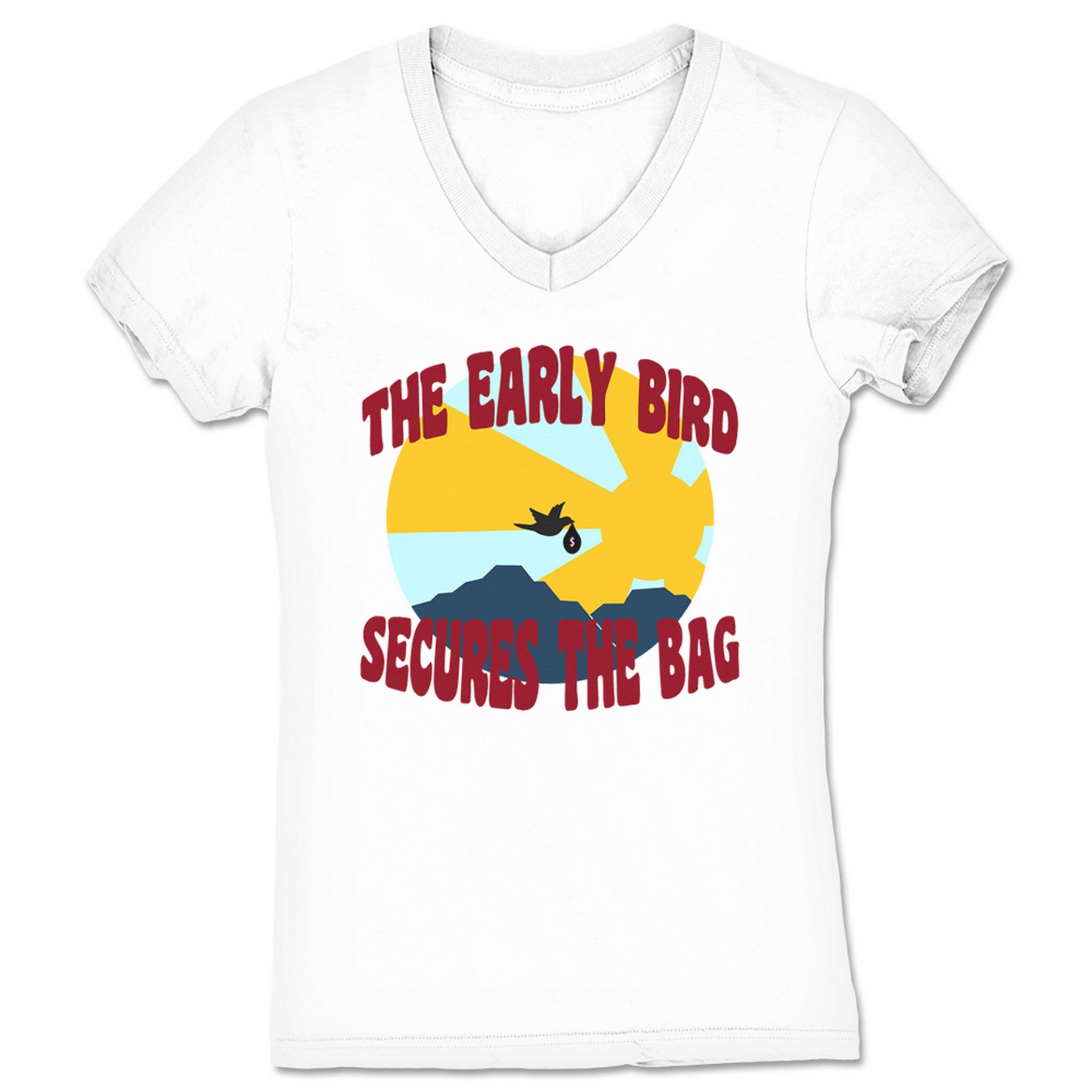 Tuck The Early Bird Secures the Bag Women's V-Neck White