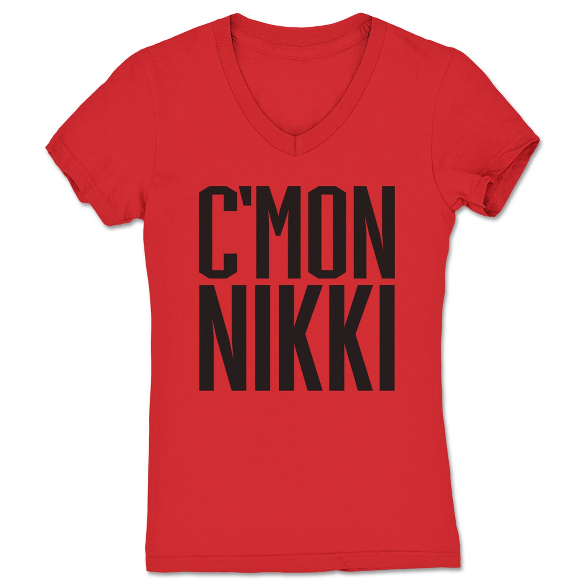 What a Maneuver! C'mon, Nikki Women's V-Neck Red