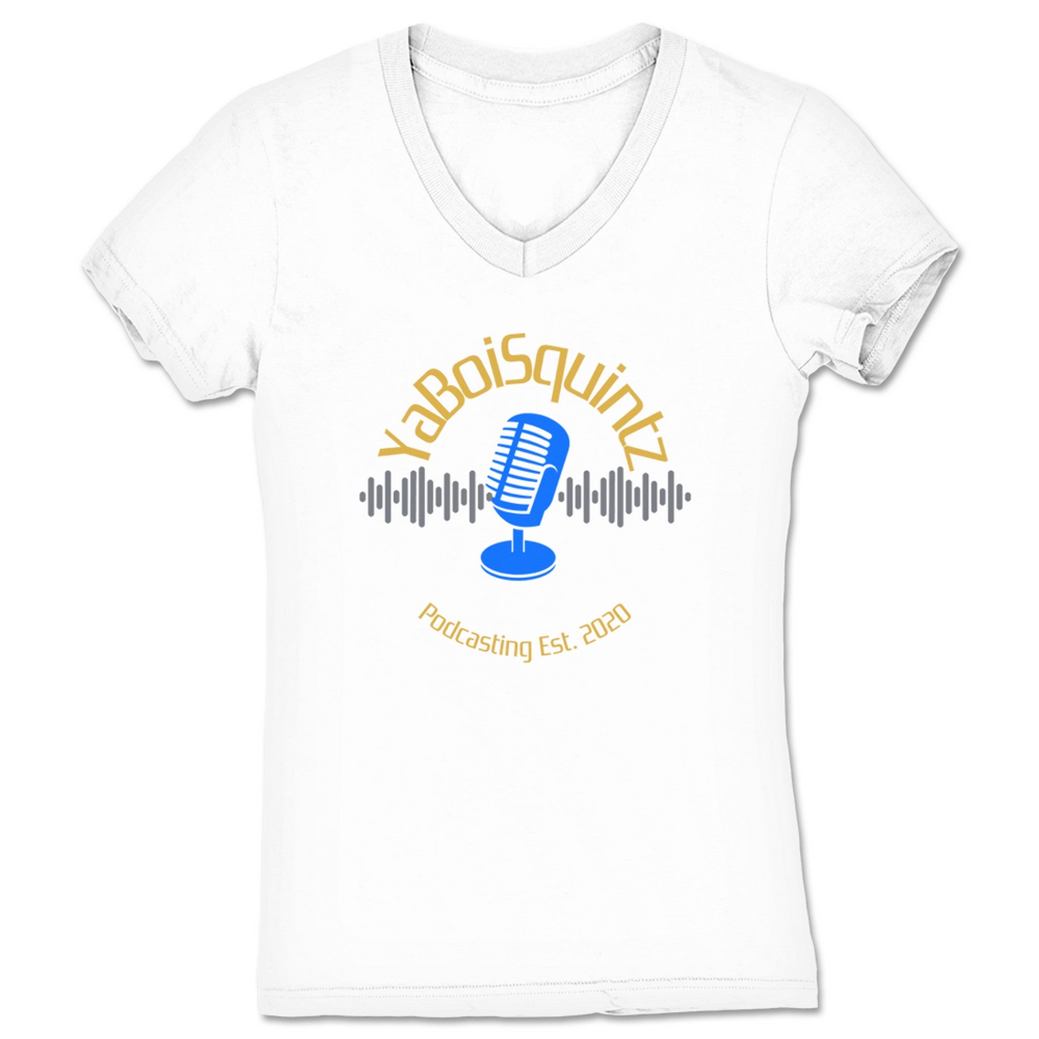 YaBoiSquintz Podcasting Est 2020 Women's V-Neck White