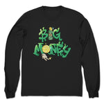 Big Money  Unisex Long Sleeve Black