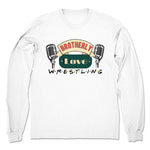 Brotherly Love Wrestling  Unisex Long Sleeve White