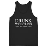 Drunk Wrestling History  Unisex Tank Black