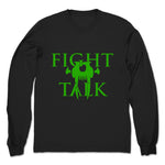 Fight Talk Podcast  Unisex Long Sleeve Black (w/ Green Print)
