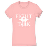 Fight Talk Podcast  Women's Tee Pink (w/ White Print)
