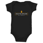 Hold the Applause Podcast  Infant Onesie Black