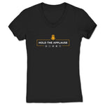 Hold the Applause Podcast  Women's V-Neck Black