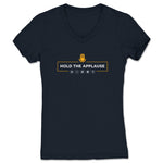 Hold the Applause Podcast  Women's V-Neck Navy