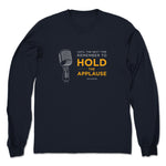 Hold the Applause Podcast  Unisex Long Sleeve Navy