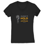 Hold the Applause Podcast  Women's V-Neck Black