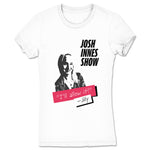 Josh Innes Show  Women's Tee White