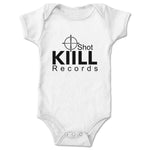 KiiLL Shot Records  Infant Onesie White