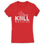 KiiLL Shot Records  Women's Tee Red