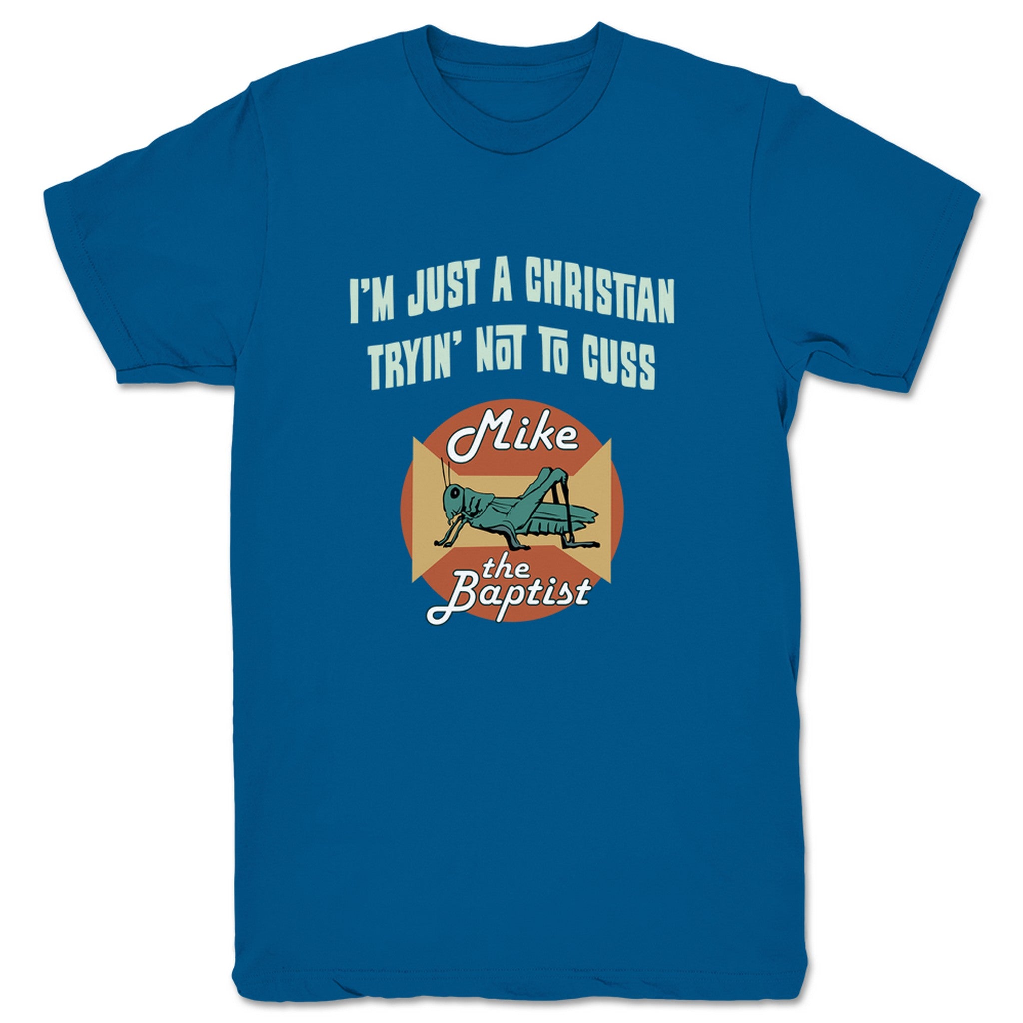 Mike the Baptist Tryin' Not to Cuss (Dark Colors) Unisex Tee Cool Blue