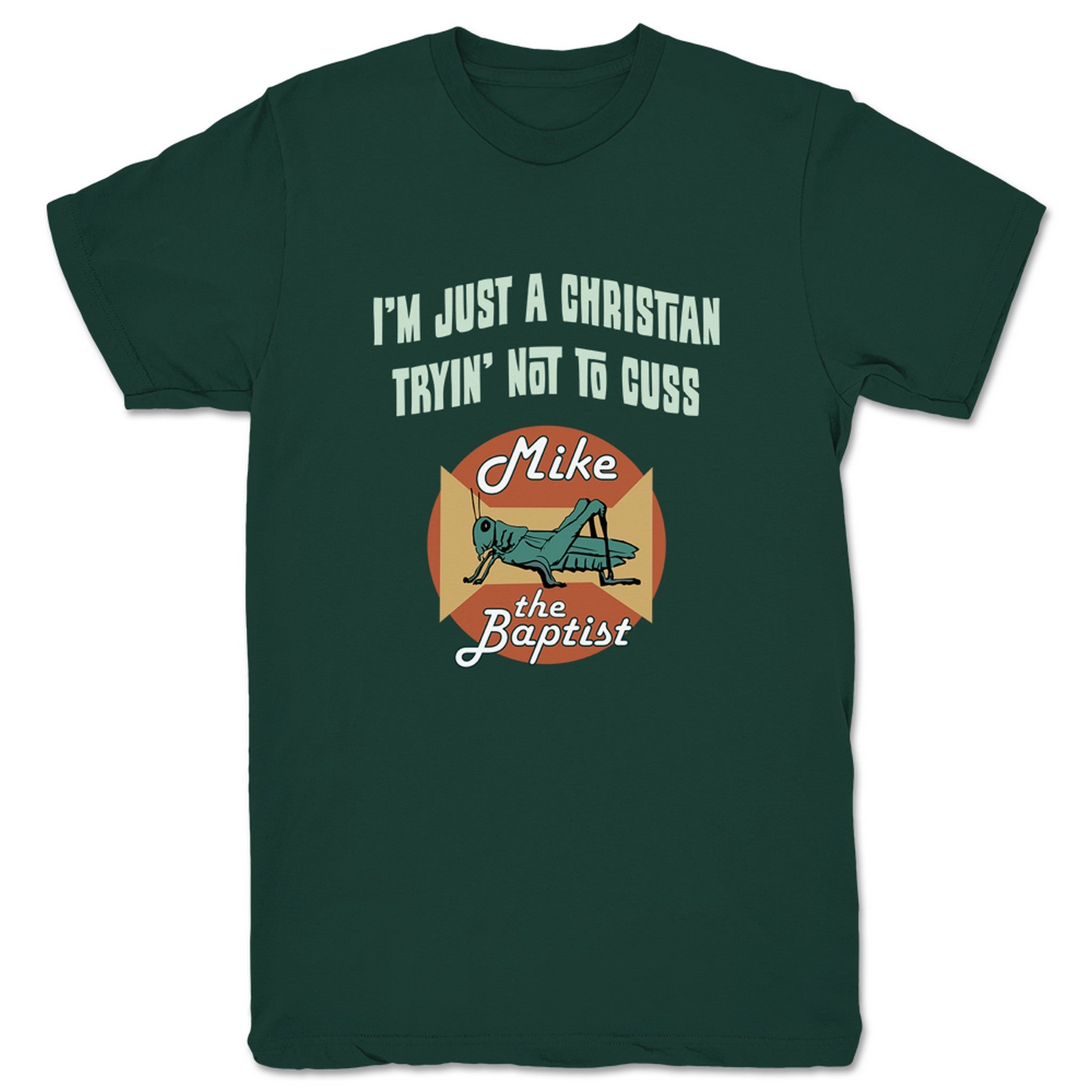 Mike the Baptist Tryin' Not to Cuss (Dark Colors) Unisex Tee Forest Green