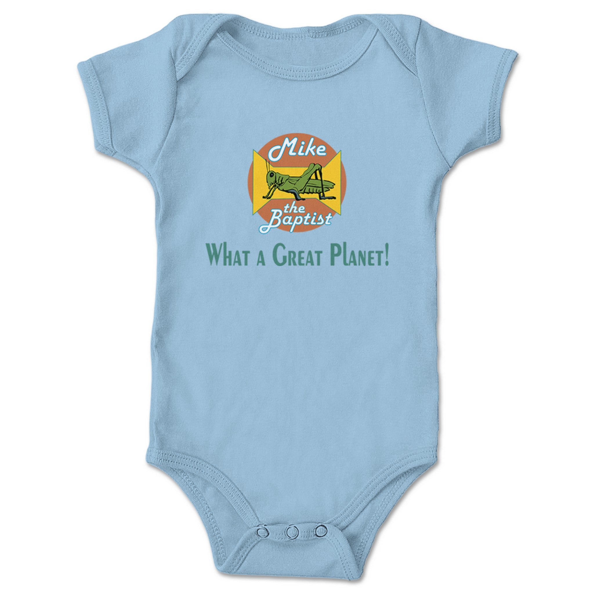 Mike the Baptist What a Great Planet (Light Colors) Infant Onesie Light Blue
