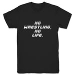 No Wrestling, No Life  Unisex Tee Black