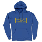 Positively Pro Wrestling Podcast  Midweight Pullover Hoodie Royal Blue