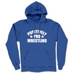 Positively Pro Wrestling Podcast  Midweight Pullover Hoodie Royal Blue