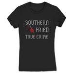 Southern Fried True Crime  Women's Tee Black