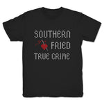 Southern Fried True Crime  Youth Tee Black