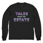 Tales from the Estate  Unisex Long Sleeve Black