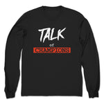 Talk of Champions  Unisex Long Sleeve Black